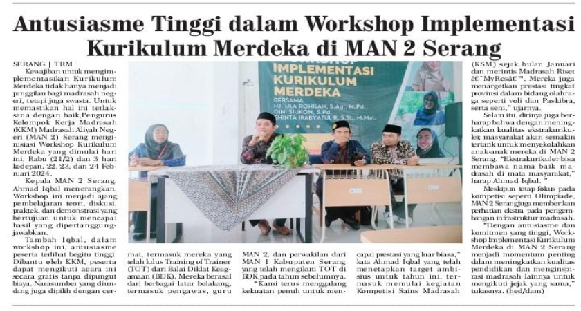 Acara Workshop Implementasi Kurikulum Merdeka di MAN 2 Serang Masuk Koran Tangerang Raya