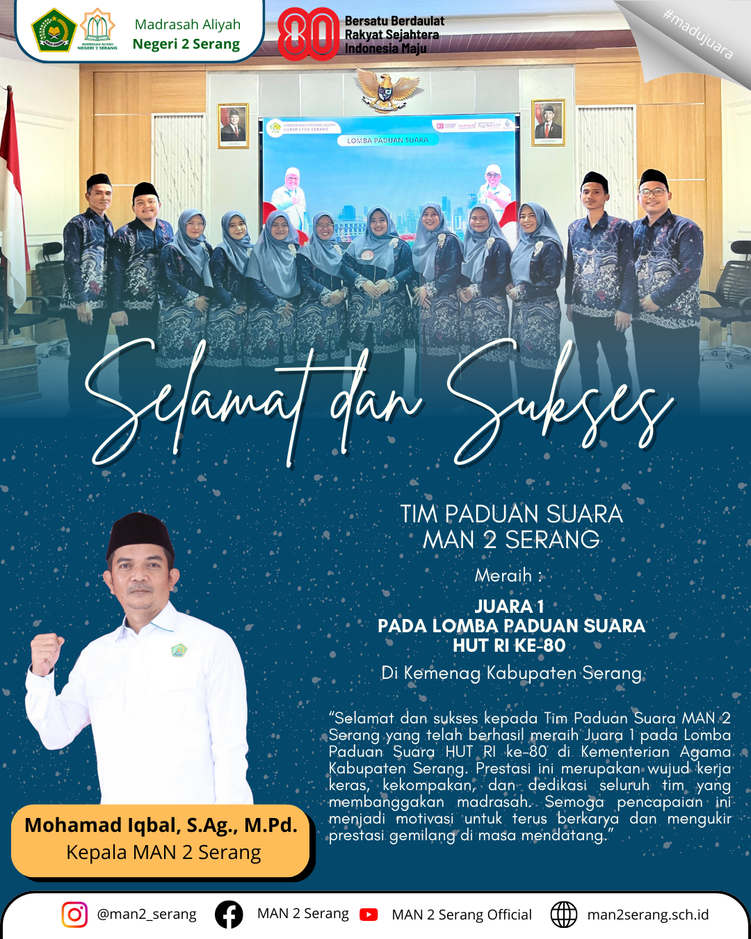 Selamat Tim Paduan Suara MAN 2 Serang Meraih Juara 1 Pada Lomba Paduan Suara HUT RI Ke-80