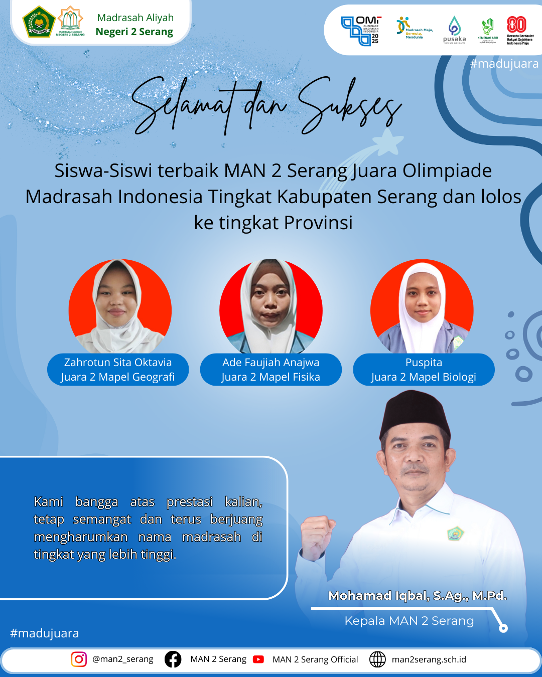 Selamat dan Sukses siswa-siswi terbaik MAN 2 Serang Juara Olimpiade Madrasah Indonesia Tingkat Kabupaten Serang